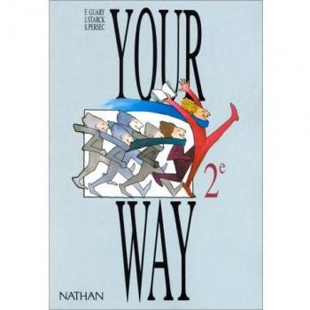 ANGLAIS 2NDE YOUR WAY