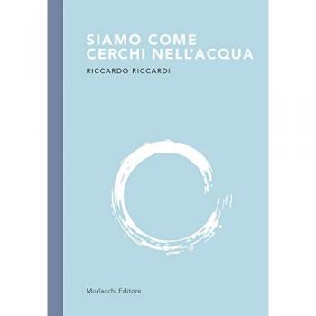 Siamo come cerchi nell'acqua