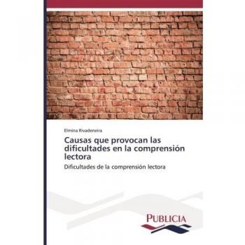 Causas que provocan las dificultades en la comprensión lectora: Dificultades de la comprensión lectora
