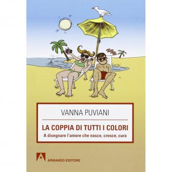 La coppia di tutti i colori. A disegnare l'amore che nasce, cresce, cura