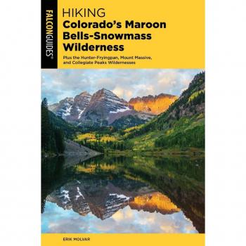 Hiking Colorado's Maroon Bells-Snowmass Wilderness